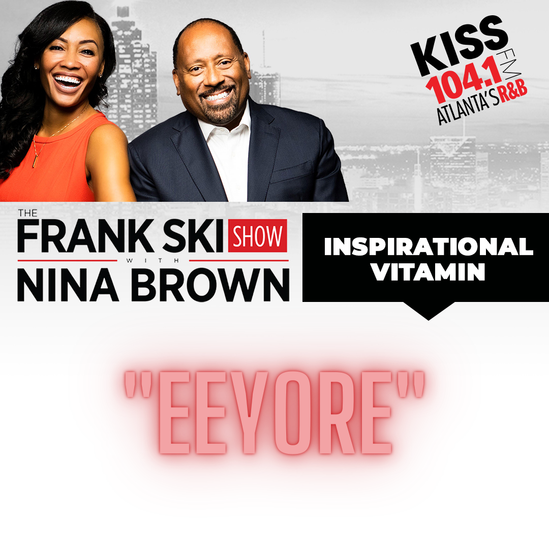 Frank Ski's Inspirational Vitamin "Eeyore"11.15.21 episode artwork