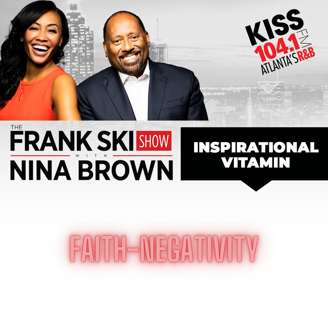 "Faith-Negativity" Inspirational Vitamin 11.23.21 episode artwork