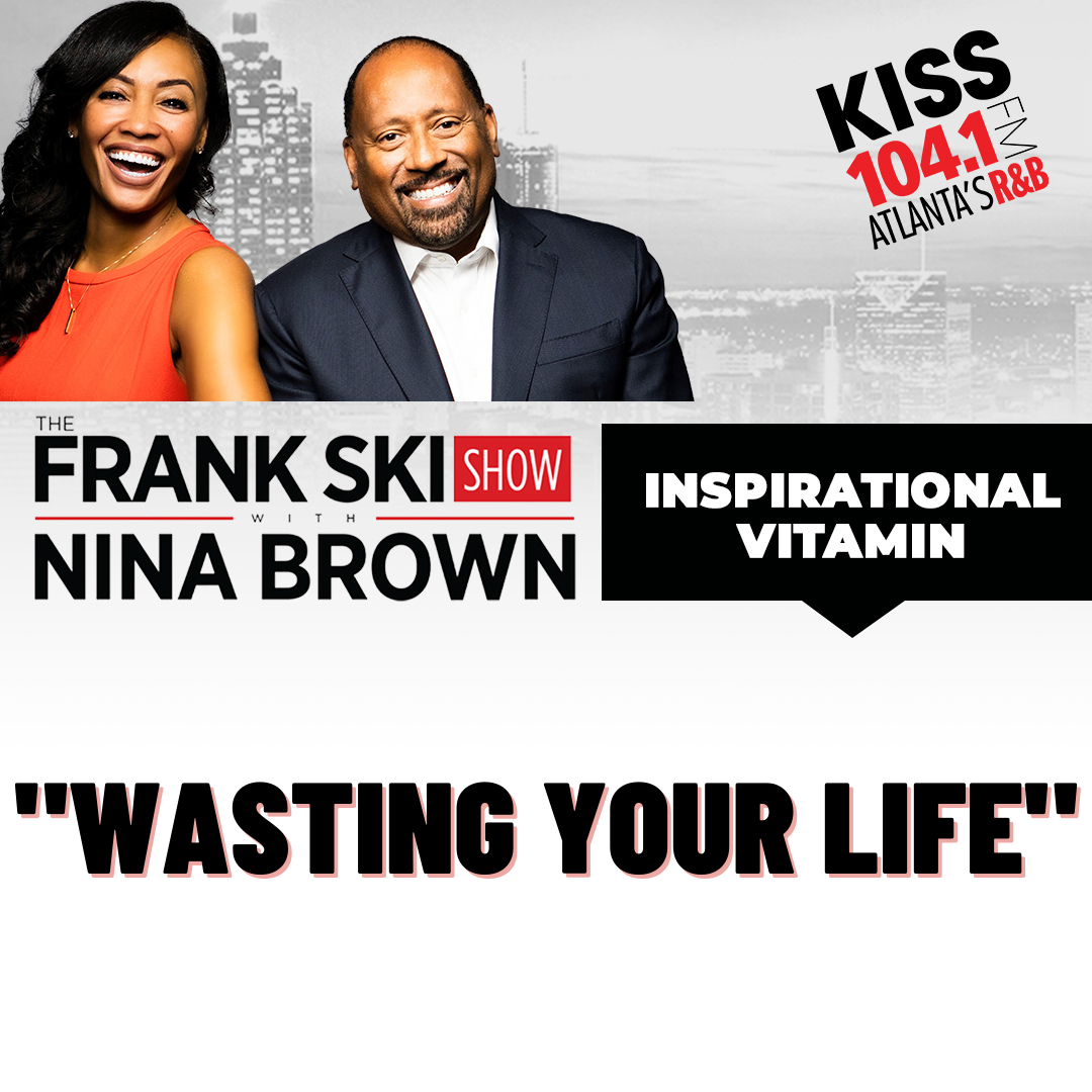 "Wasting Your Life" Inspirational Vitamin 12.2.21 episode artwork