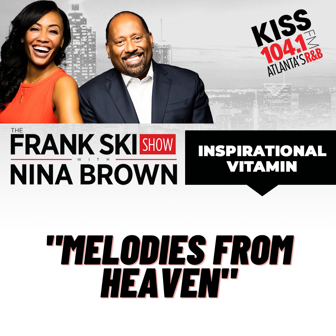 2.16.22 Inspirational Vitamin "Melodies From Heaven" episode artwork