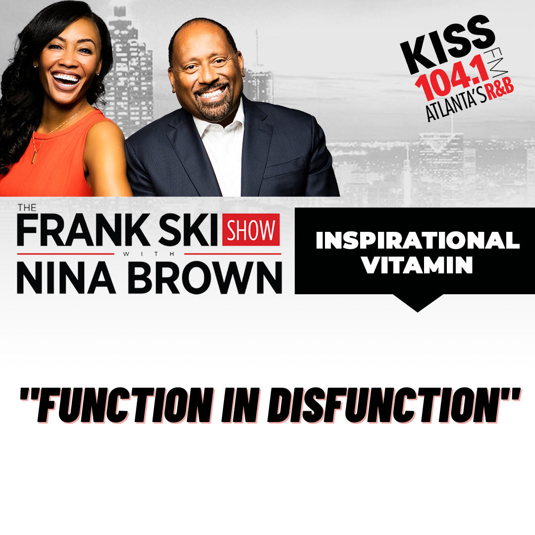 3.17.22 Inspirational Vitamin " Function in Disfunction" episode artwork