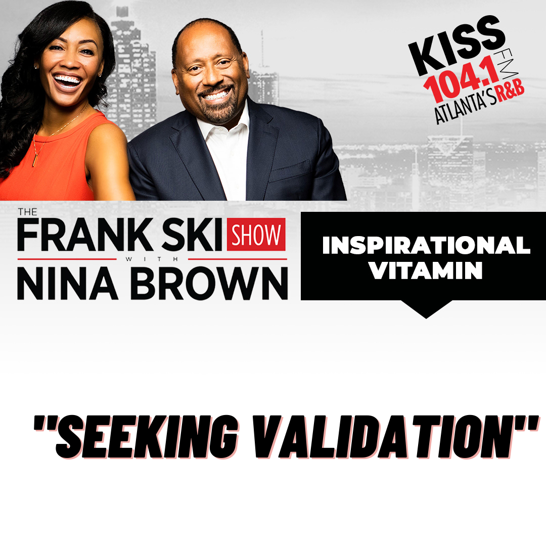 4.6.22 Inspirational Vitamin " Seeking Validation" episode artwork