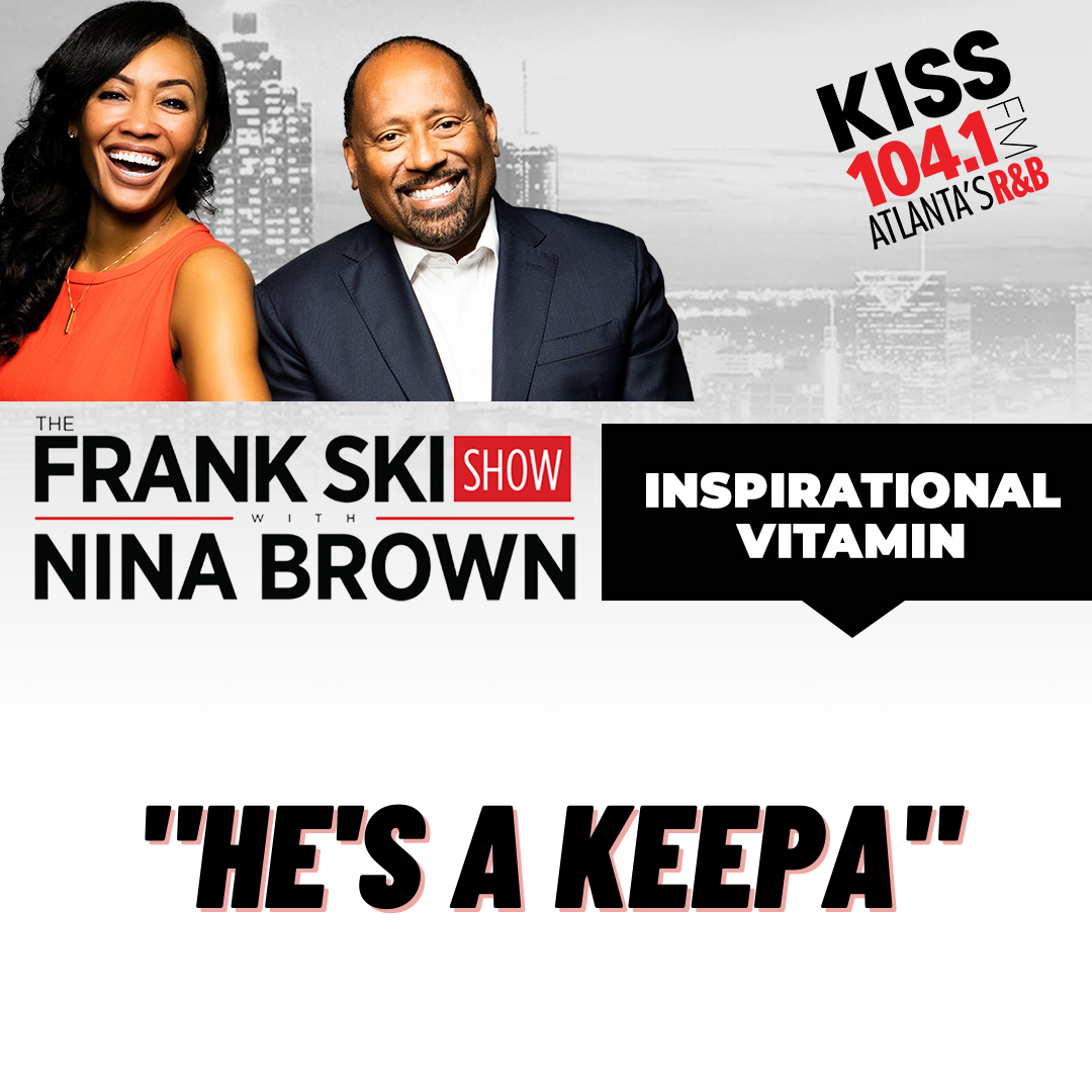 4.7.22 Inspirational Vitamin "He's a Keepa" episode artwork