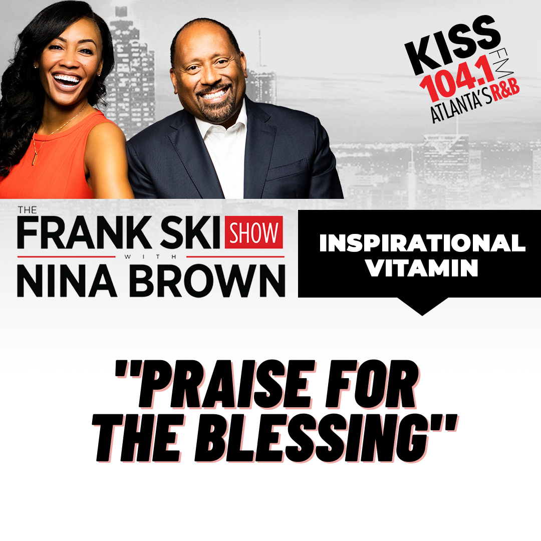 4.13.22 Inspirational Vitamin "Praise for the Blessings episode artwork