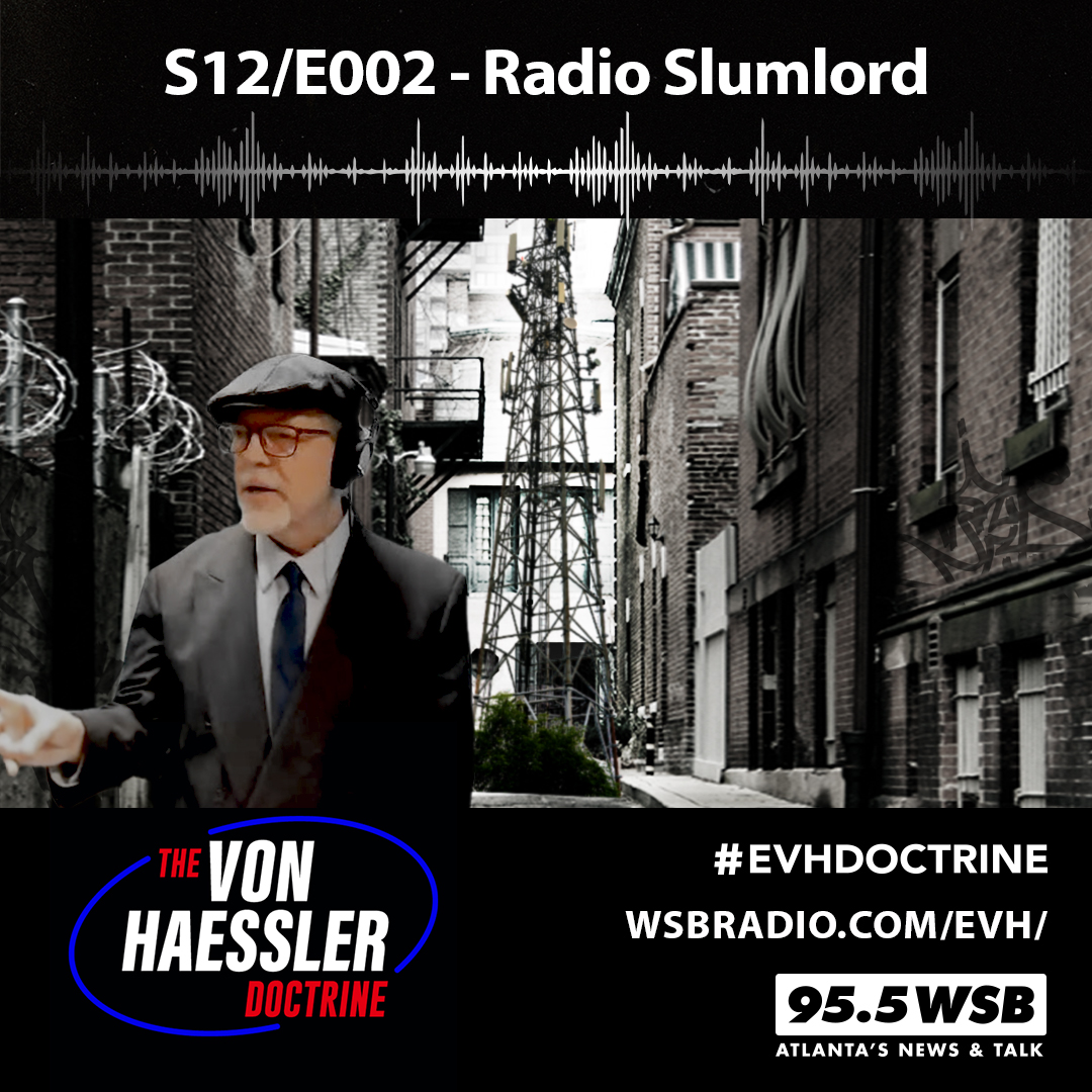 The Von Haessler Doctrine S12/E002 - Radio Slumlord