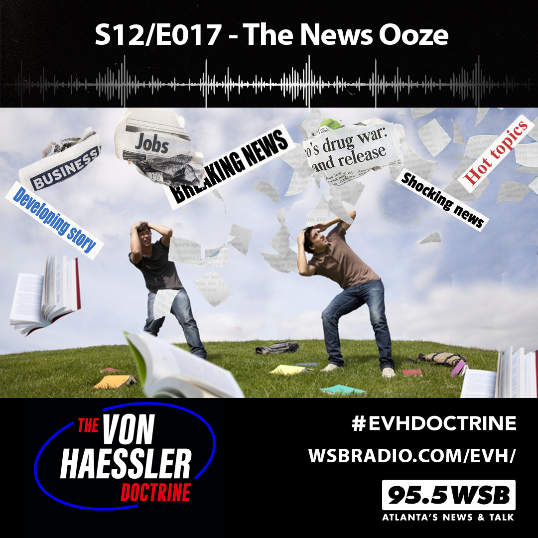 The Von Haessler Doctrine S12/E017 - The News Ooze