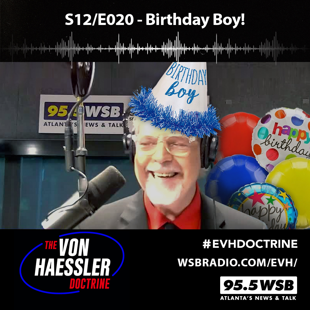 The Von Haessler Doctrine S12/E020 - Birthday Boy!