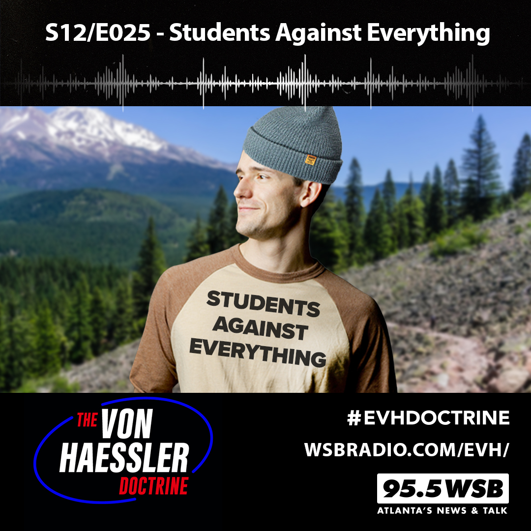 The Von Haessler Doctrine S12/E025 - Students Against Everything