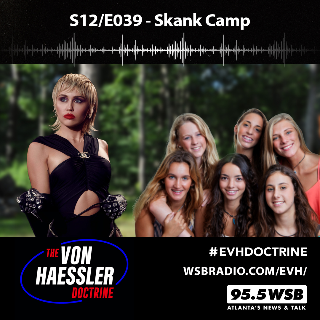 The Von Haessler Doctrine S12/E039 - Skank Camp Special Edition