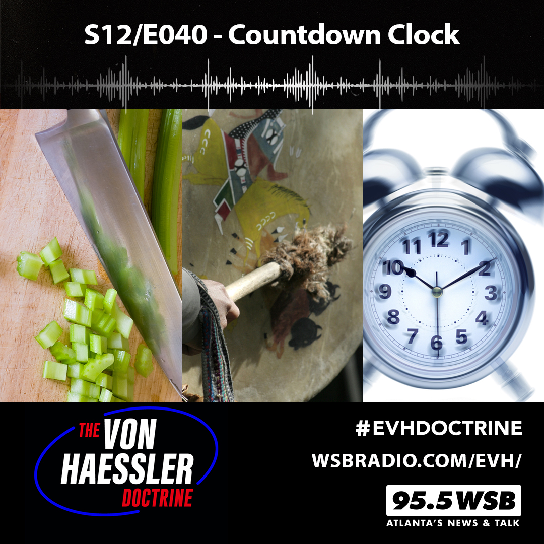 The Von Haessler Doctrine S12/E040 - Countdown Clock