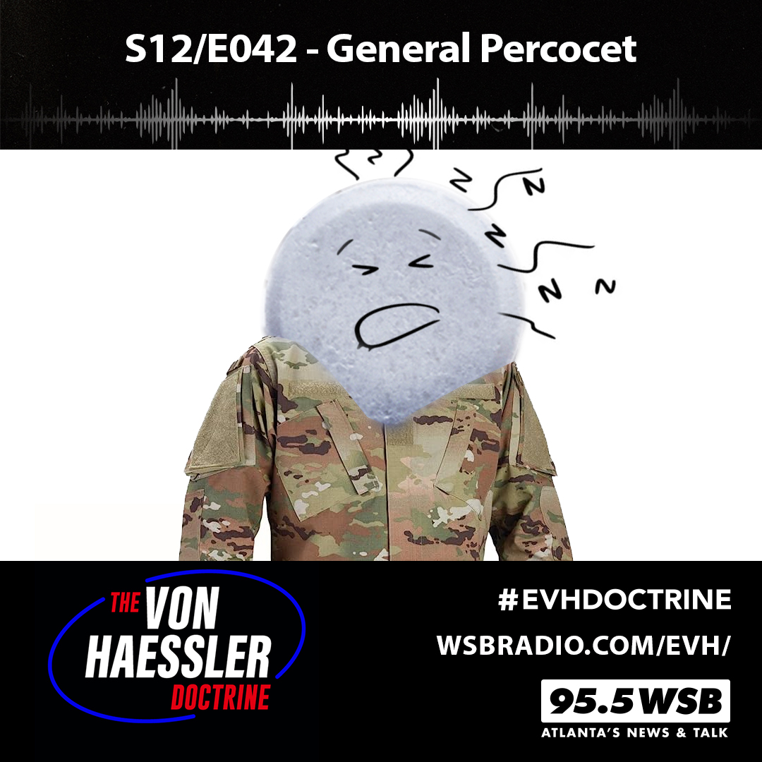 The Von Haessler Doctrine S12/E042 - General Percocet