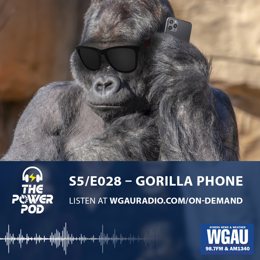 The Power Pod S5/E028 – Gorilla Phone