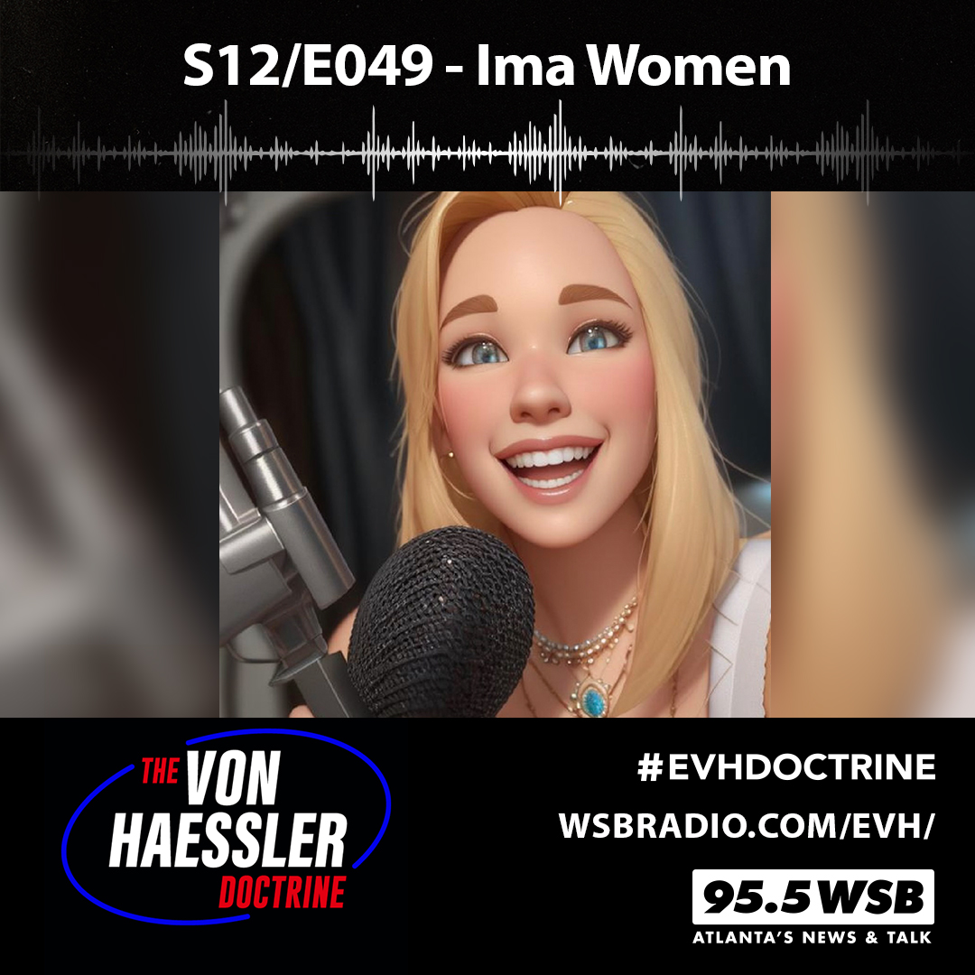 The Von Haessler Doctrine S12/E049 - Ima Woman