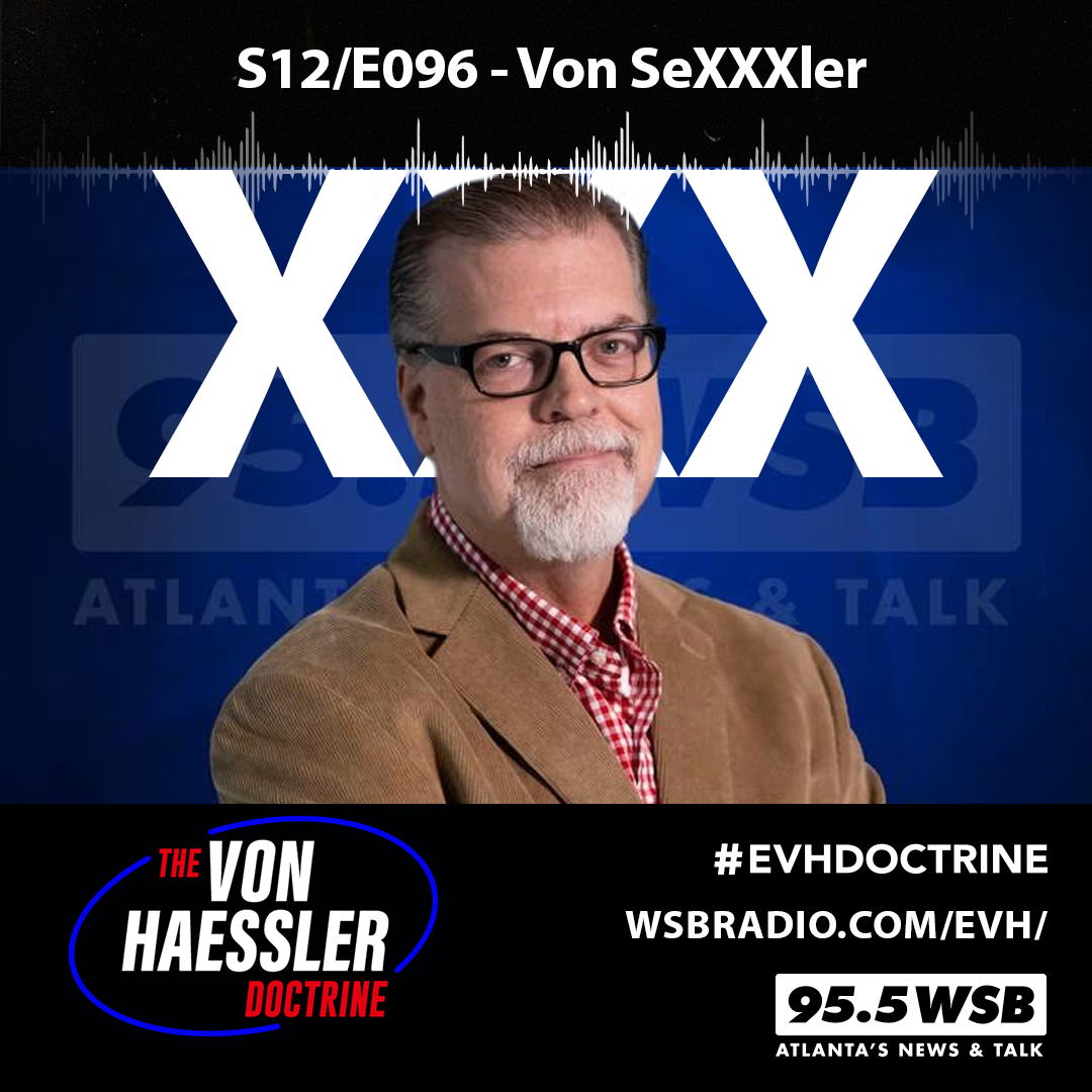The Von Haessler Doctrine S12/E096 - Von Sexxxler