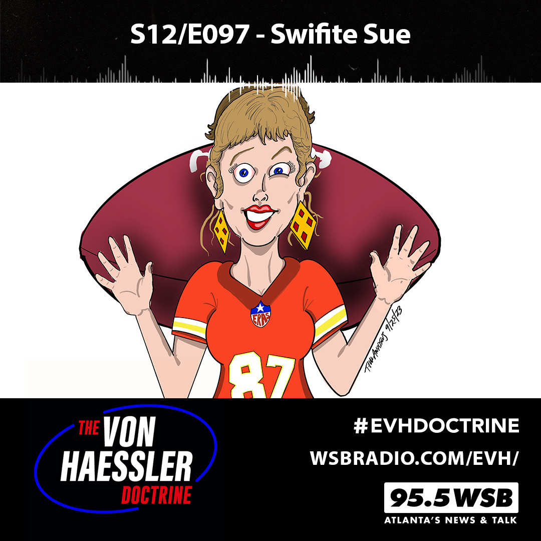 The Von Haessler Doctrine S12/E097 - Swifite Sue