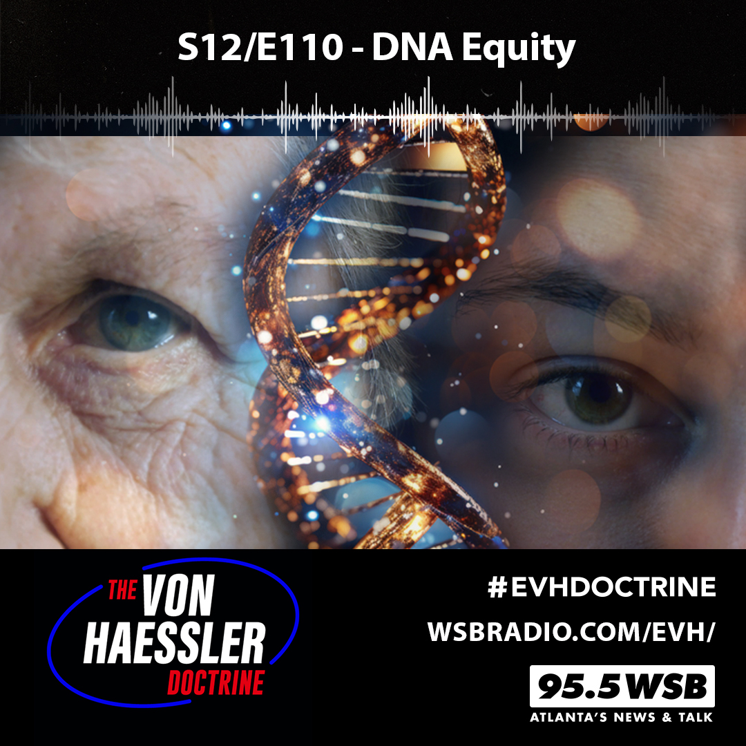 The Von Haessler Doctrine S12/E110 - DNA Equity