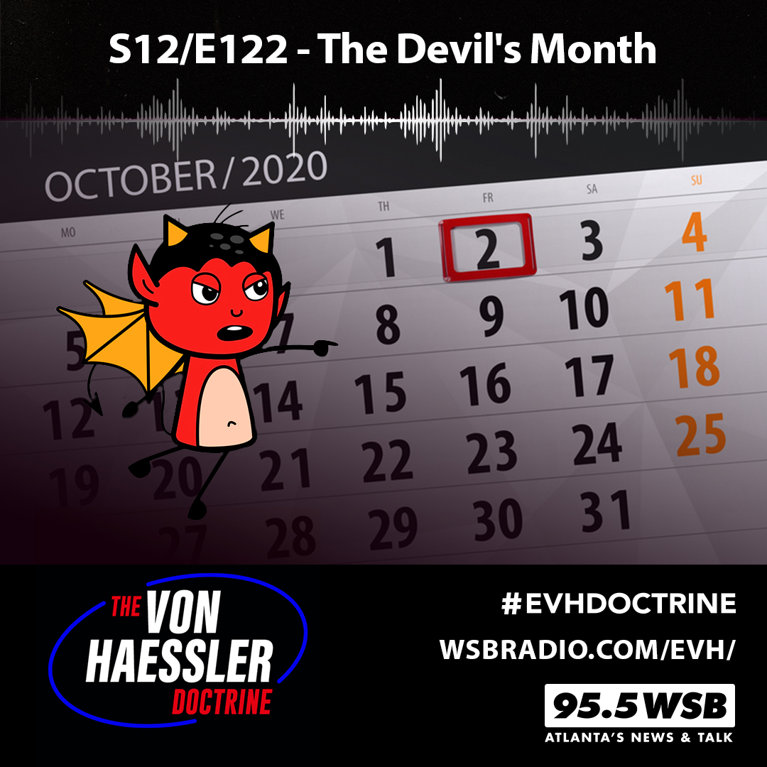 The Von Haessler Doctrine S12/E122 - The Devil's Month