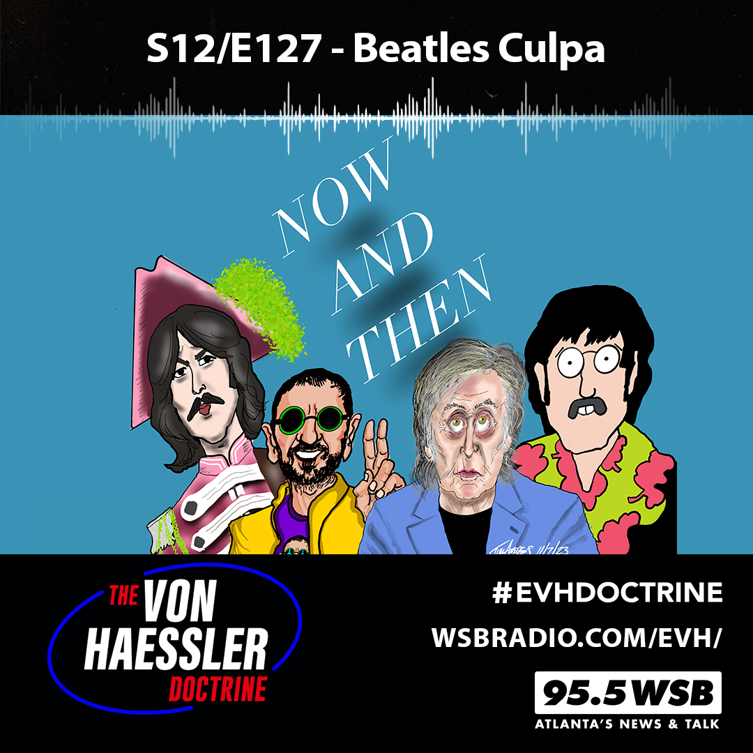 The Von Haessler Doctrine S12/E127 - Beatles Culpa