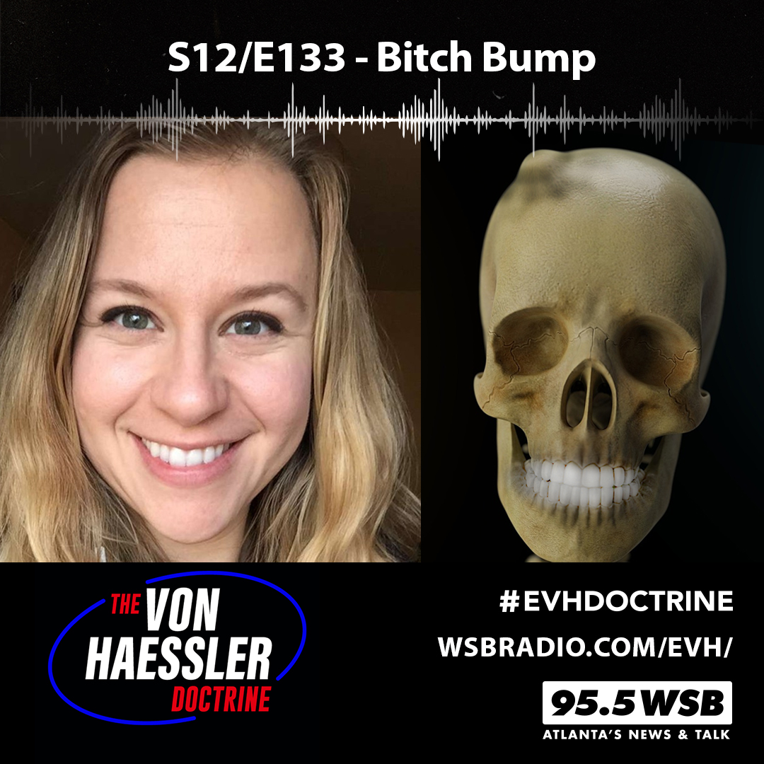 The Von Haessler Doctrine S12/E133 - Bitch Bump