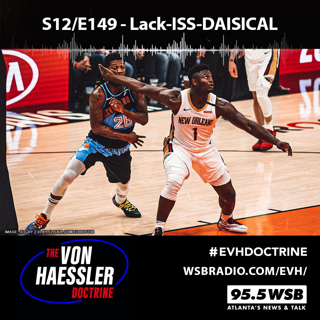The Von Haessler Doctrine S12/E149 - Lack-ISS-DAISICAL