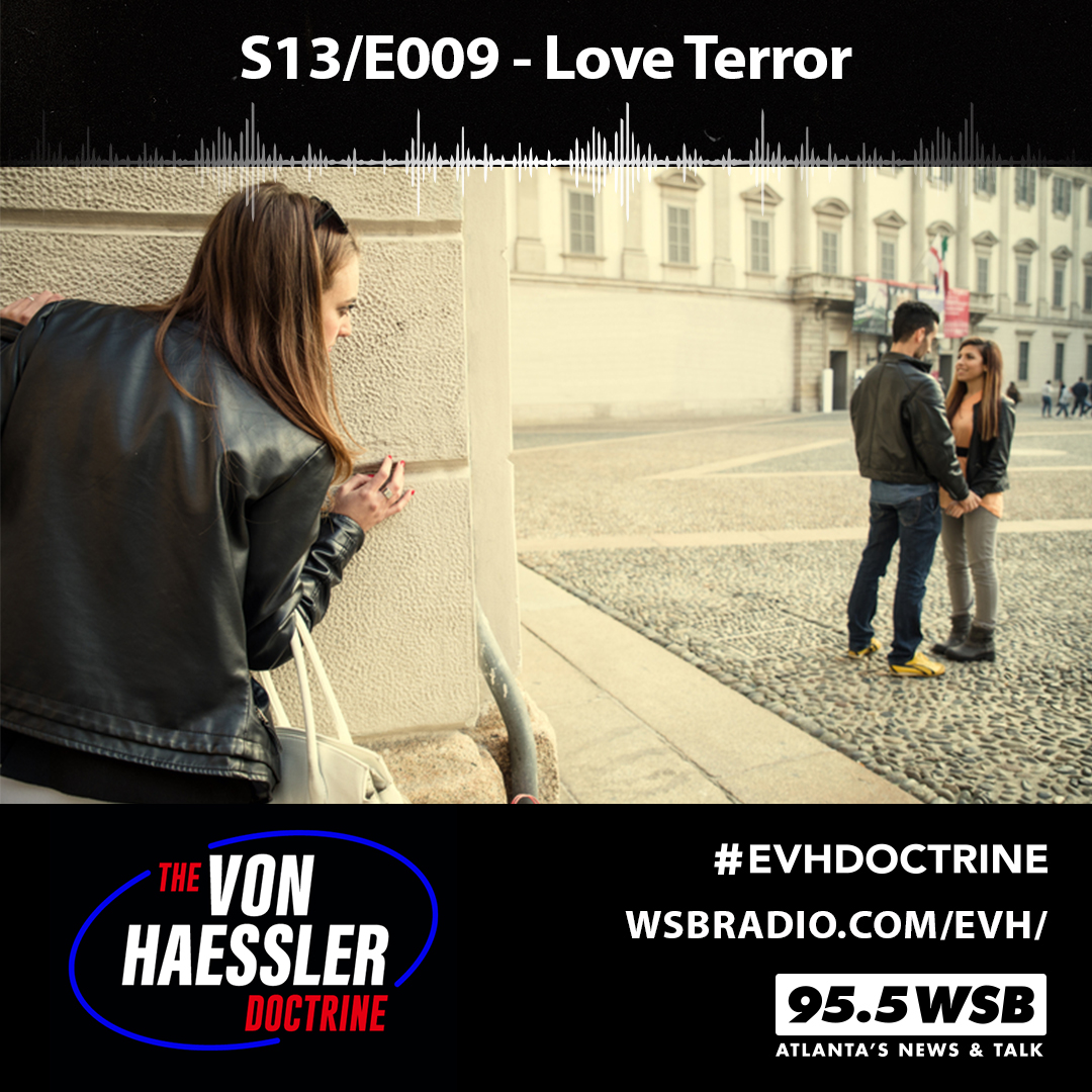 The Von Haessler Doctrine S13/E009 - Love Terror