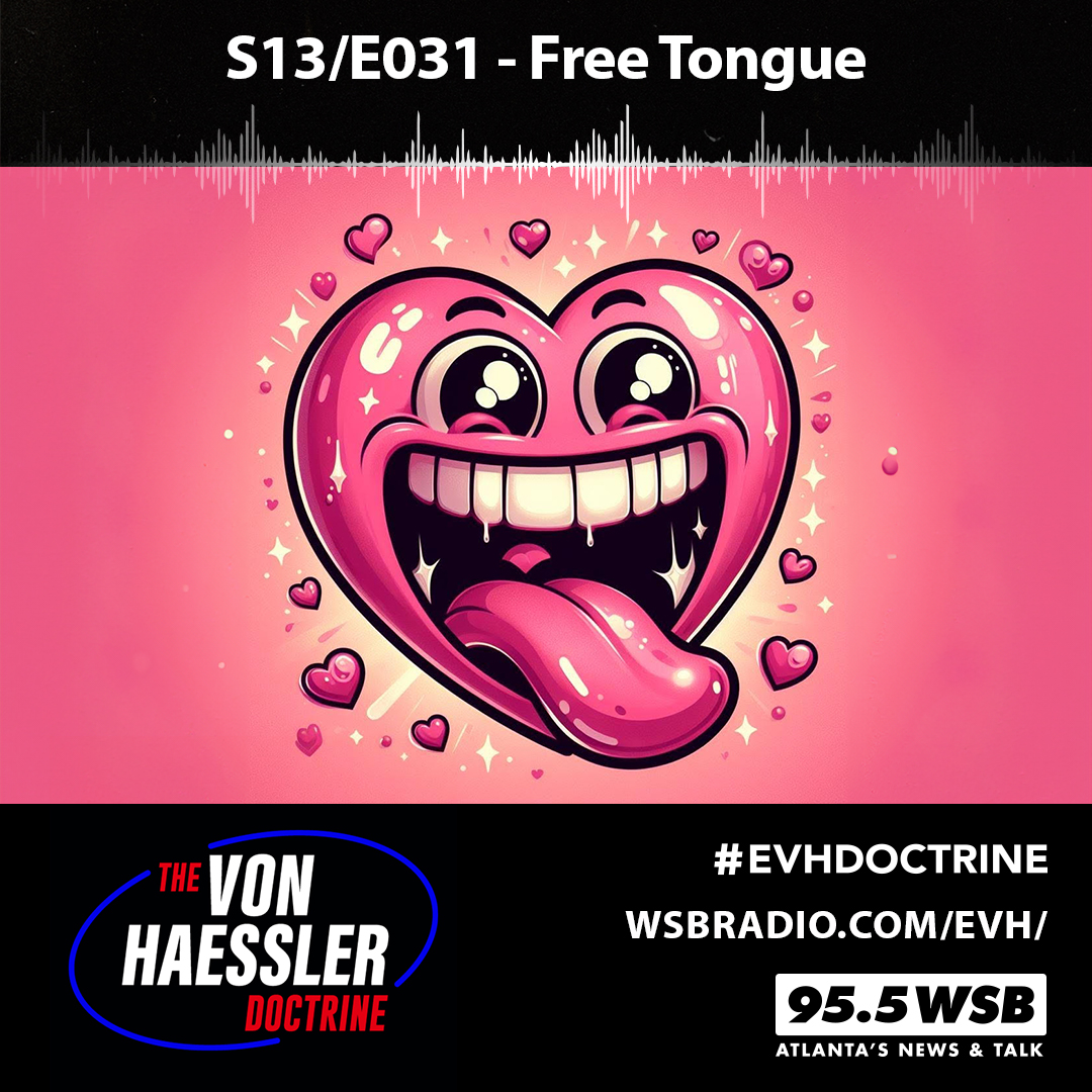 The Von Haessler Doctrine S13/E031 - Free Tongue