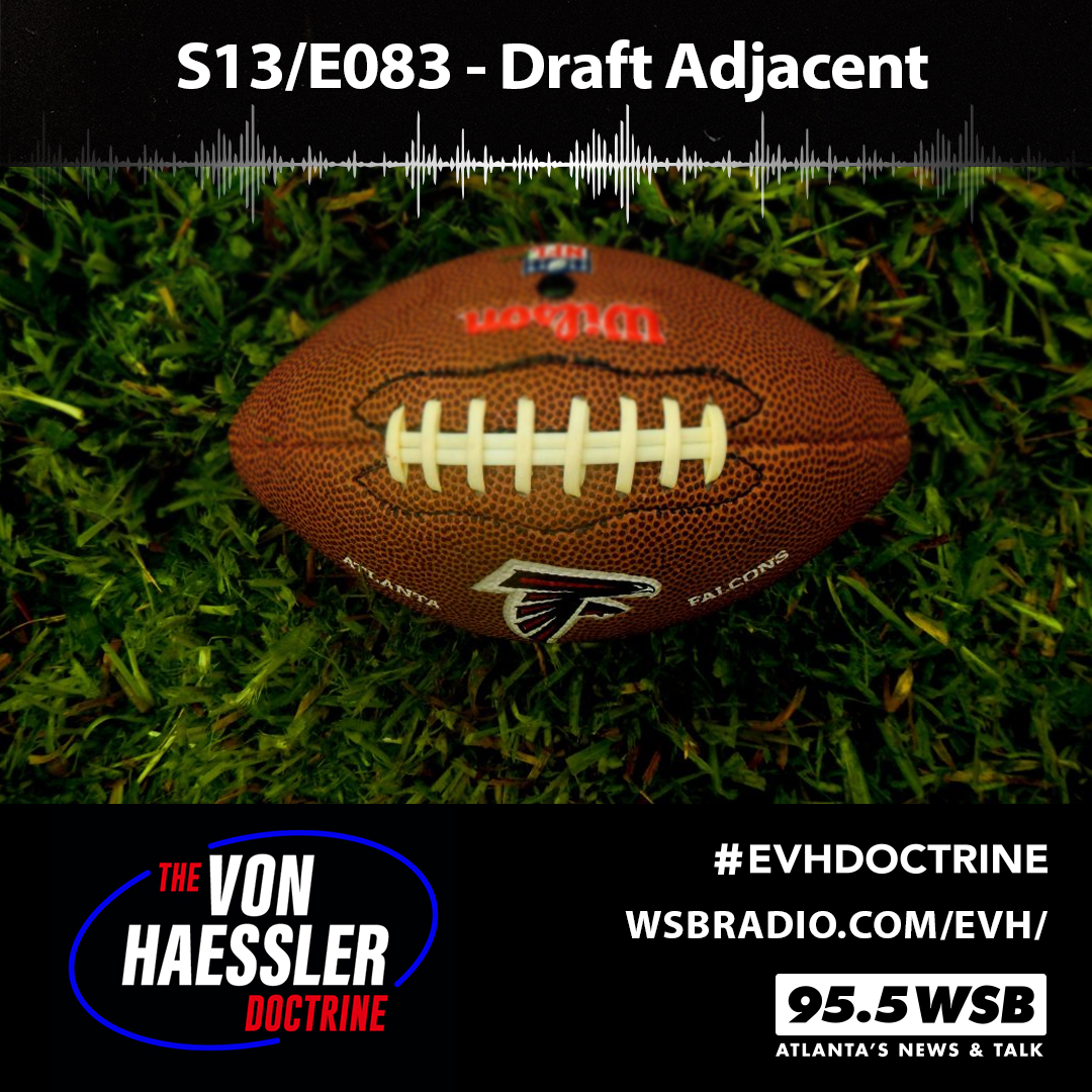 The Von Haessler Doctrine S13/E083 - Draft Adjacent