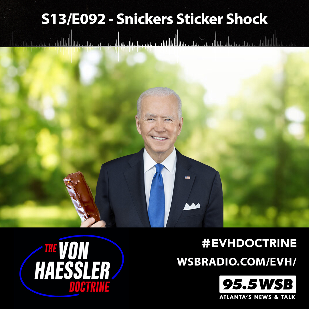 The Von Haessler Doctrine S13/E092 - Snickers Sticker Shock