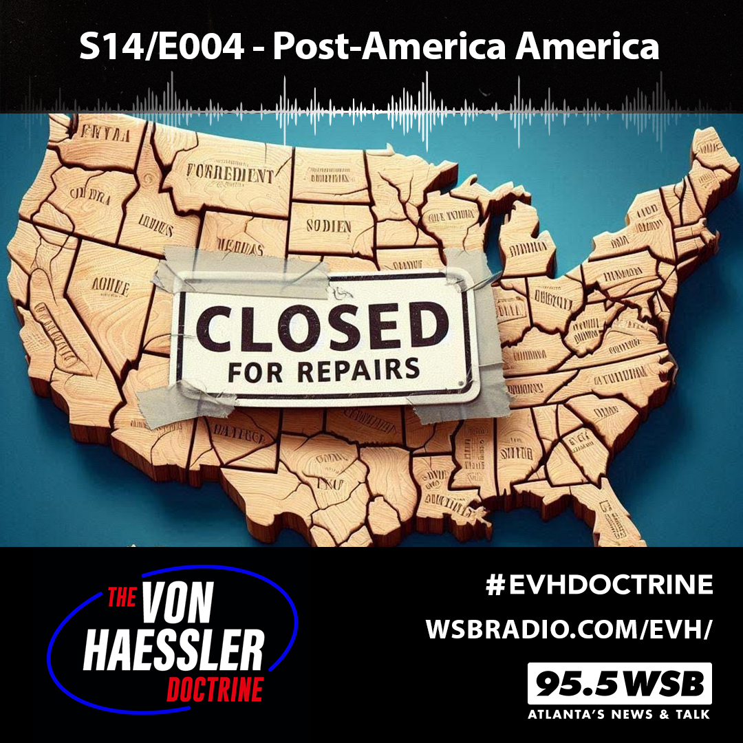 The Von Haessler Doctrine S14/E004 - Post-America America