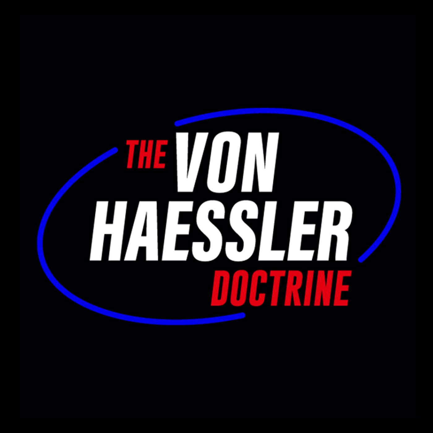 A Special Episode of The Von Haessler Doctrine
