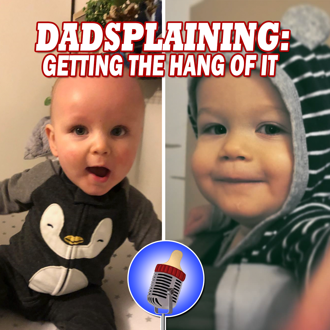 Dadsplaining, A Fatherhood Podcast