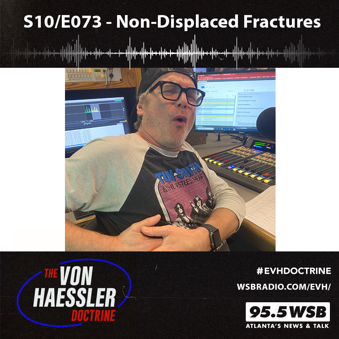 The Von Haessler Doctrine S10/E073 - Non-Displaced Fractures