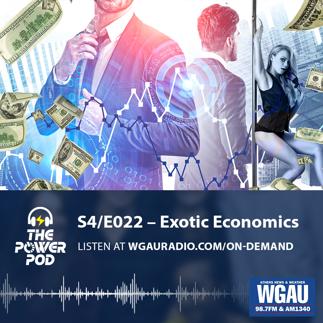 The Power Pod S4/E022 – Exotic Economics