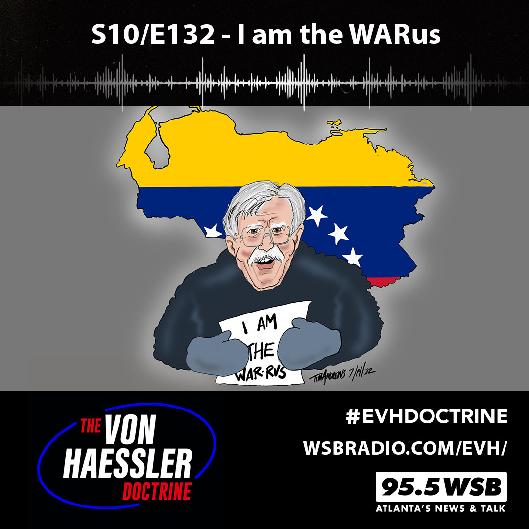 The Von Haessler Doctrine S10/E132 - I am the WARus