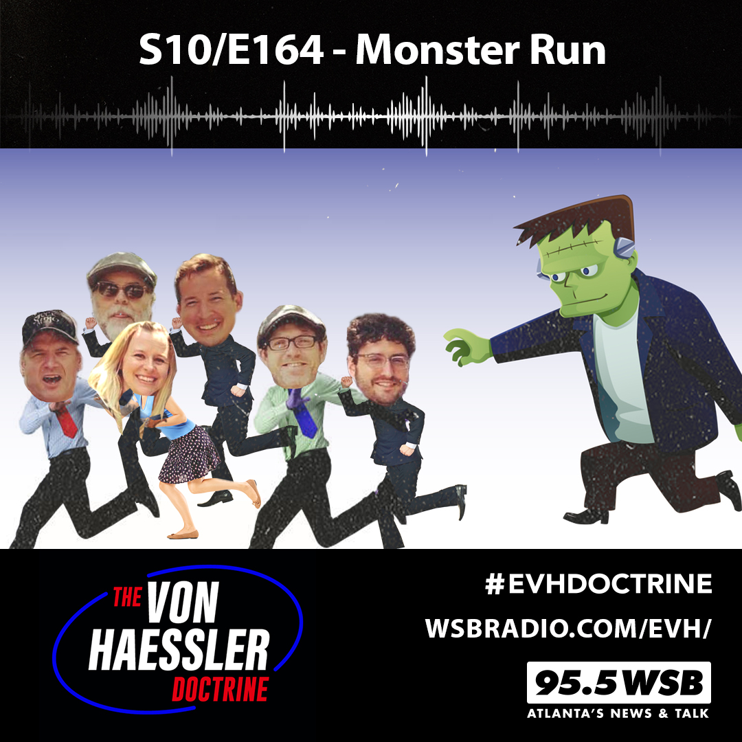 The Von Haessler Doctrine S10/E164 - Monster Run