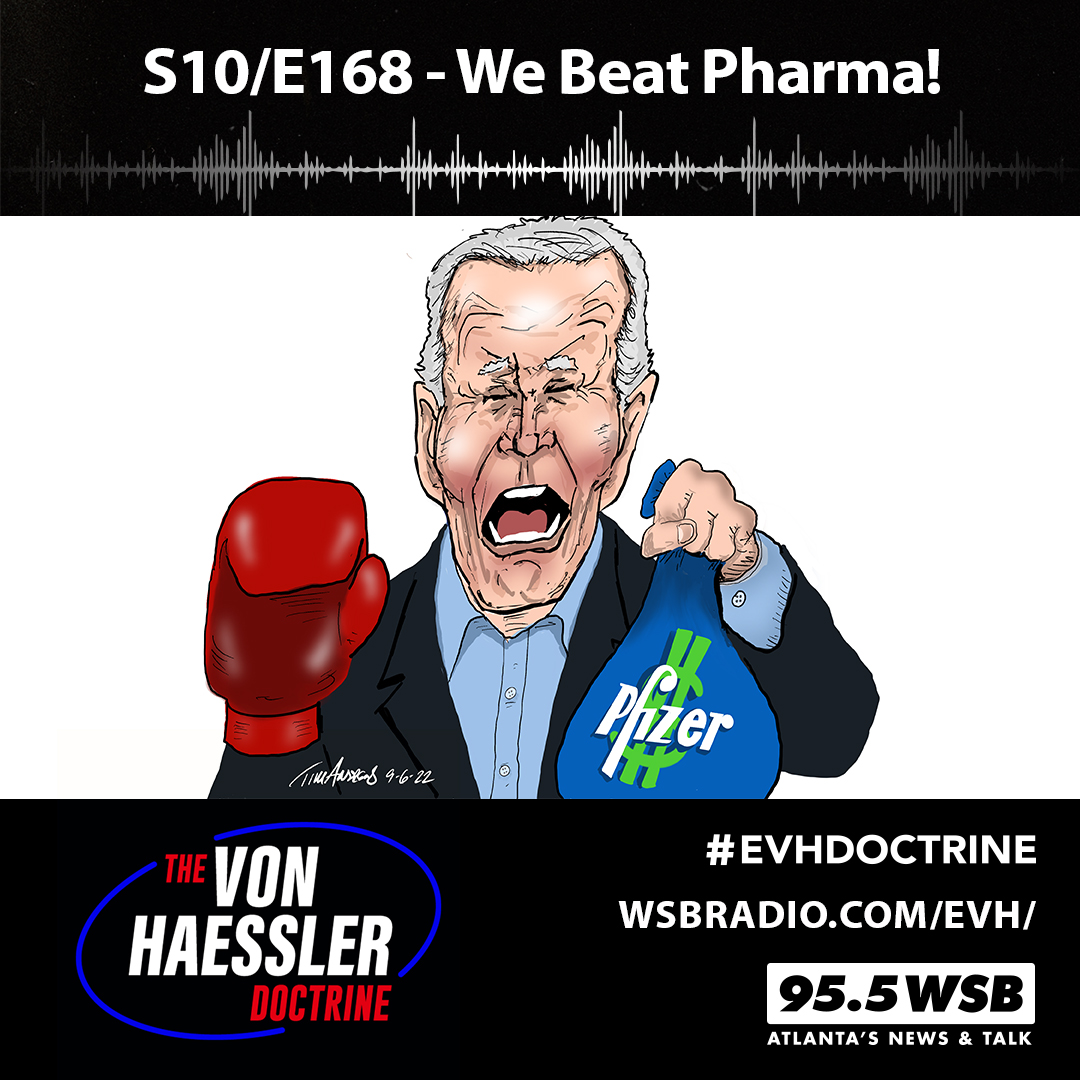The Von Haessler Doctrine S10/E168 - We Beat Pharma!