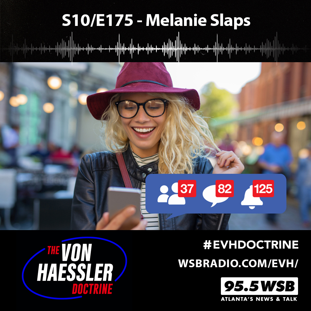 The Von Haessler Doctrine S10/E175 - Melanie Slaps