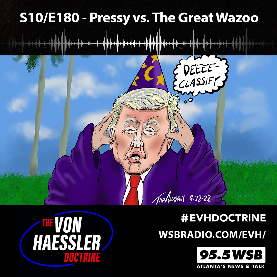 The Von Haessler Doctrine S10/E180 - Pressy vs. The Great Wazoo