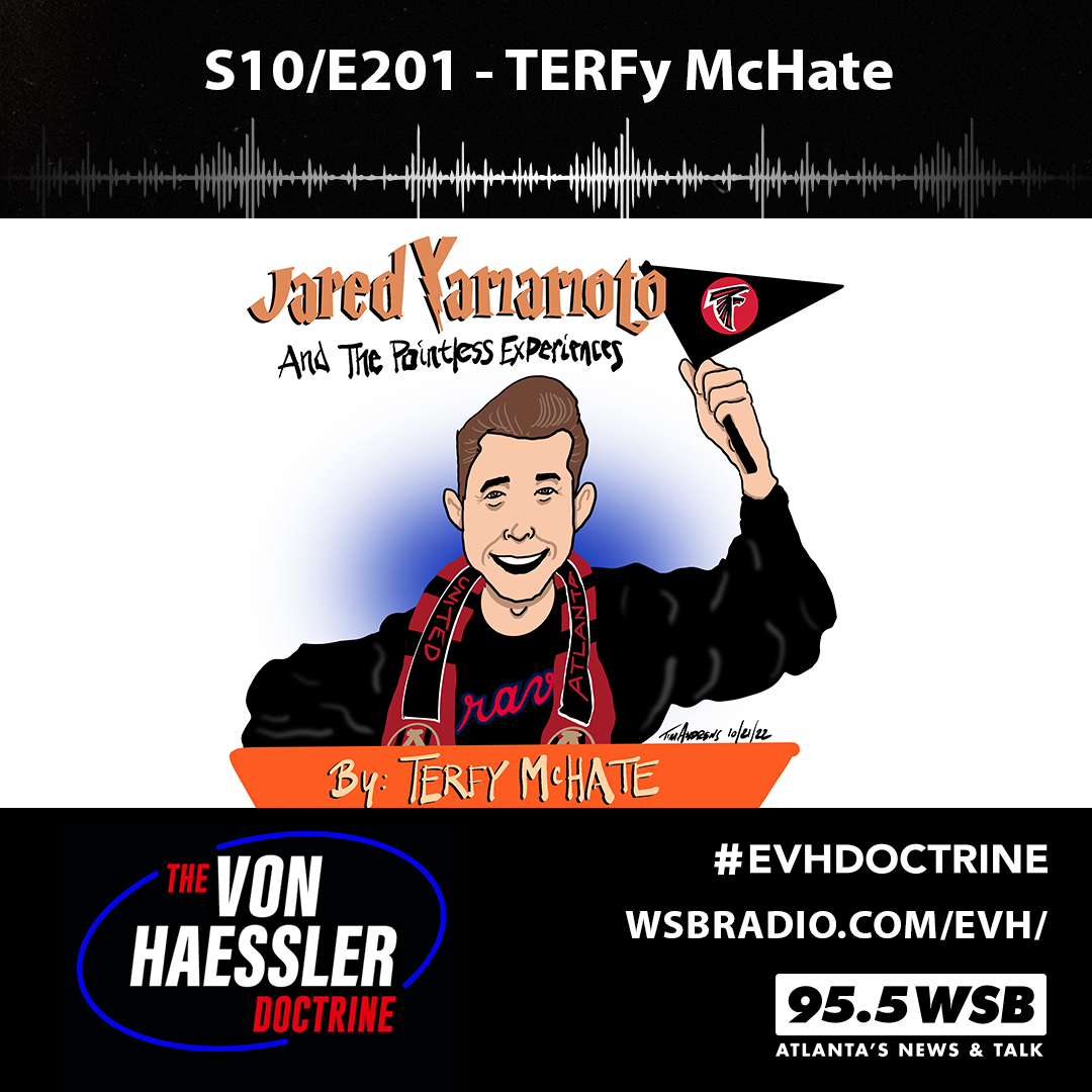 The Von Haessler Doctrine S10/E201 - TERFy McHate