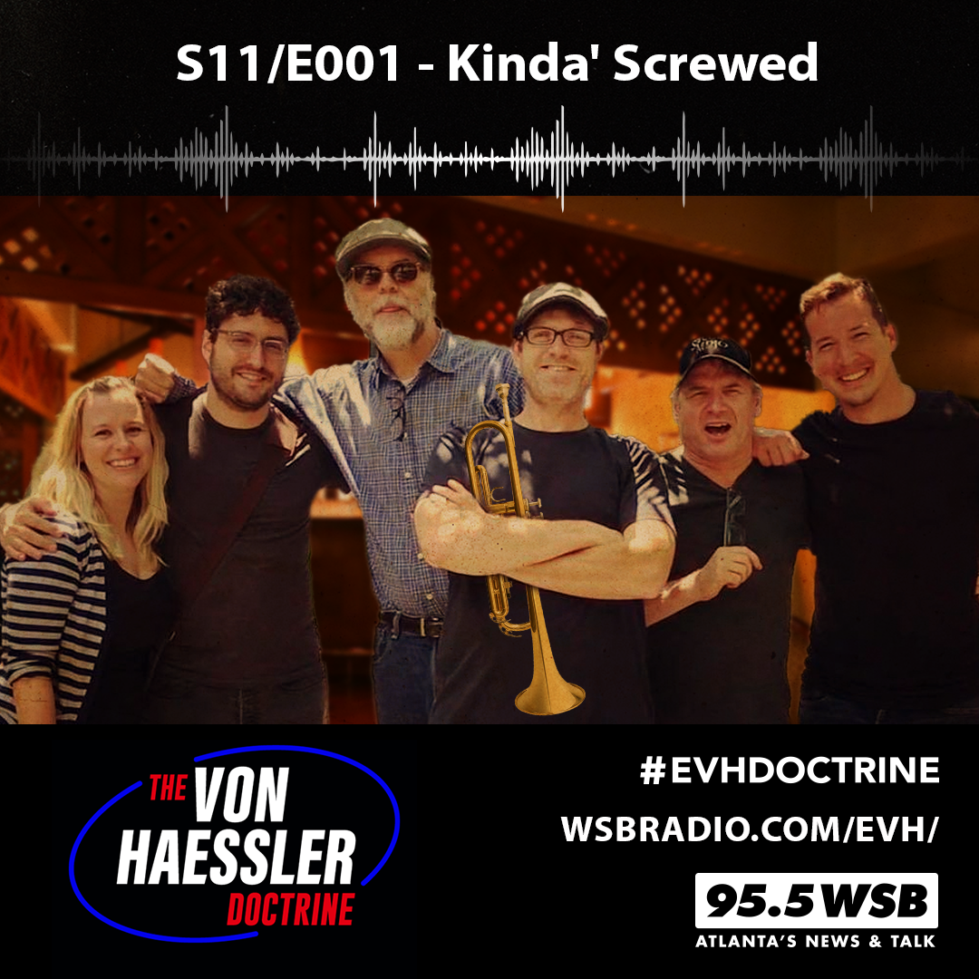 The Von Haessler Doctrine S11/E001 - Kinda' Screwed
