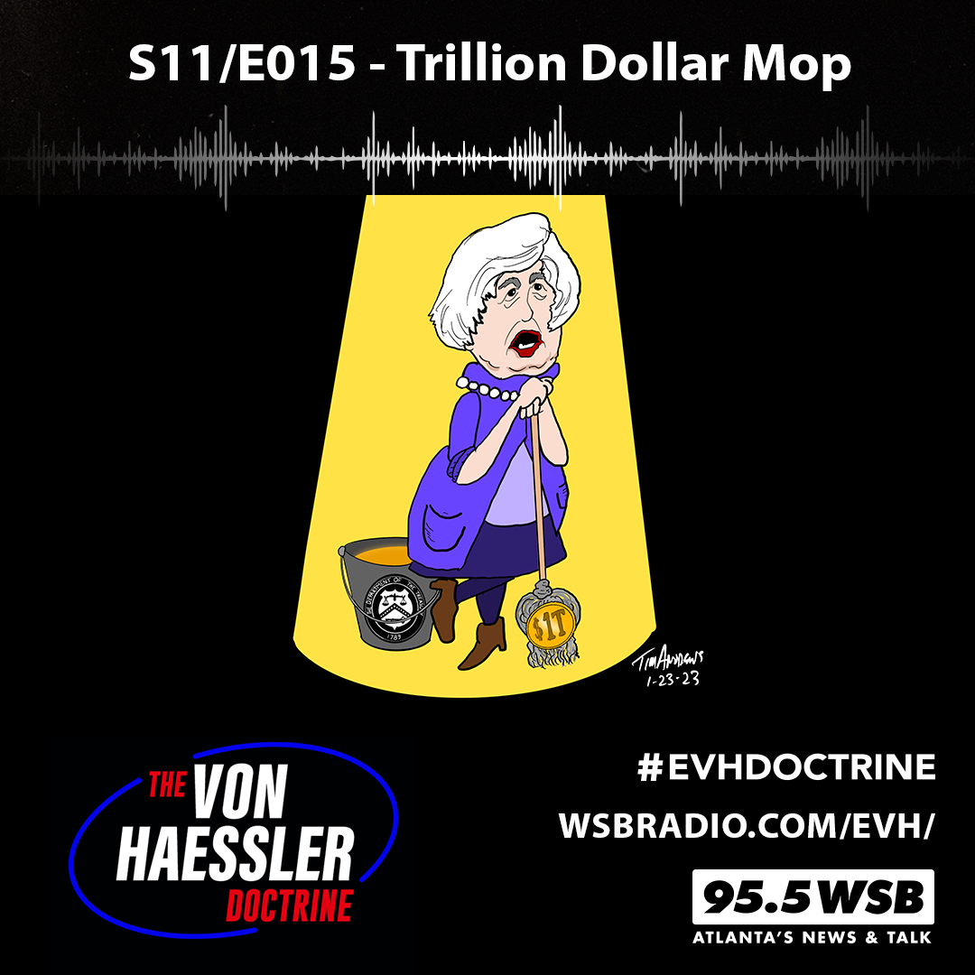 The Von Haessler Doctrine S11/E015 - Trillion Dollar Mop