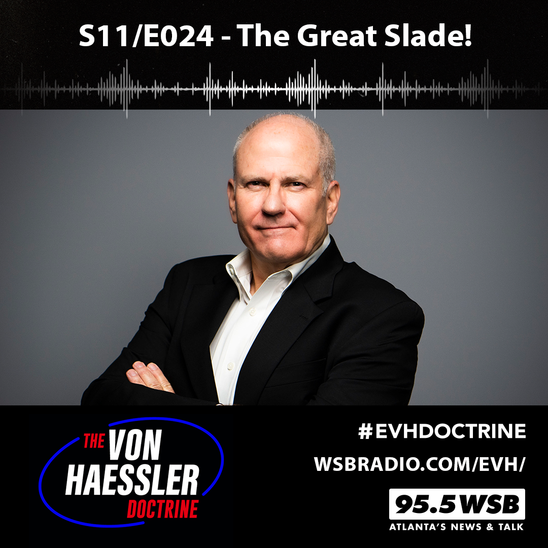 The Von Haessler Doctrine S11/E024 - The Great Slade!