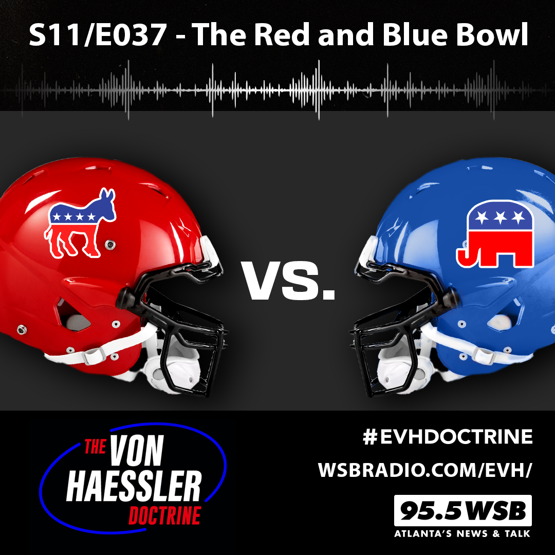 The Von Haessler Doctrine S11/E037 - The Red and Blue Bowl