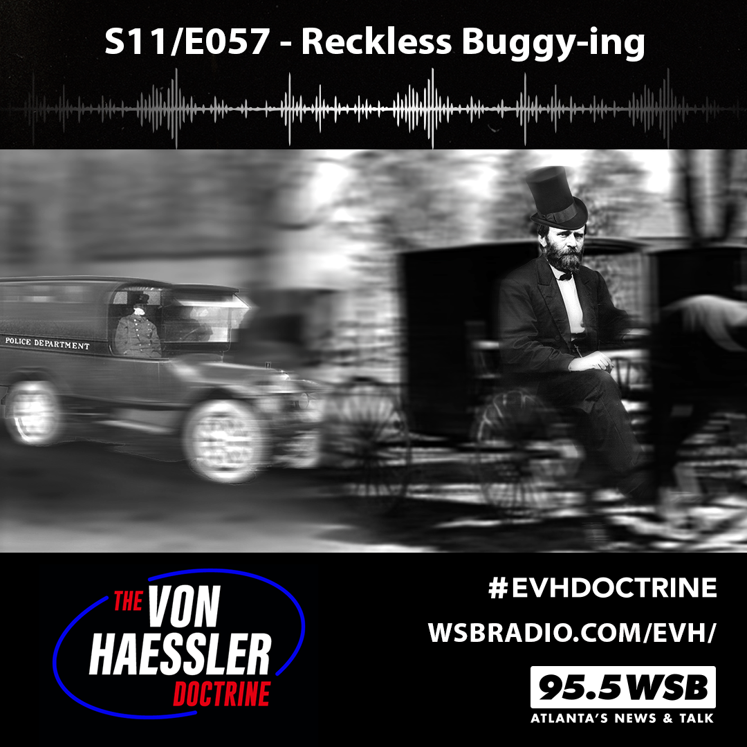 The Von Haessler Doctrine S11/E057 - Reckless Buggy-ing