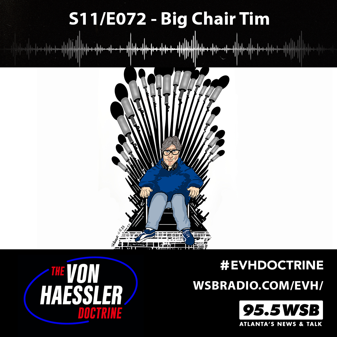 The Von Haessler Doctrine S11/E072 - Big Chair Tim