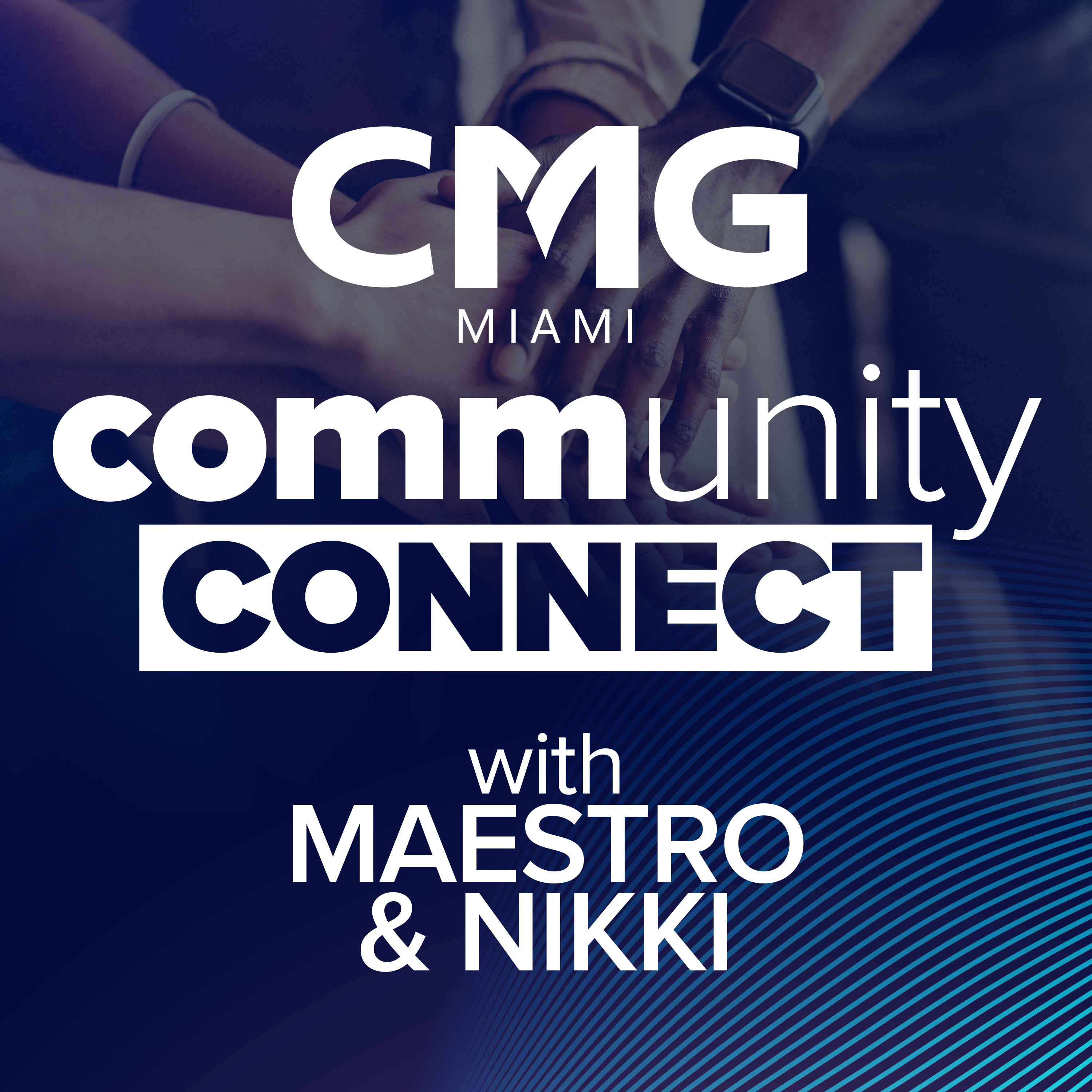 CMG Miami Community Connect with Maestro & Nikki