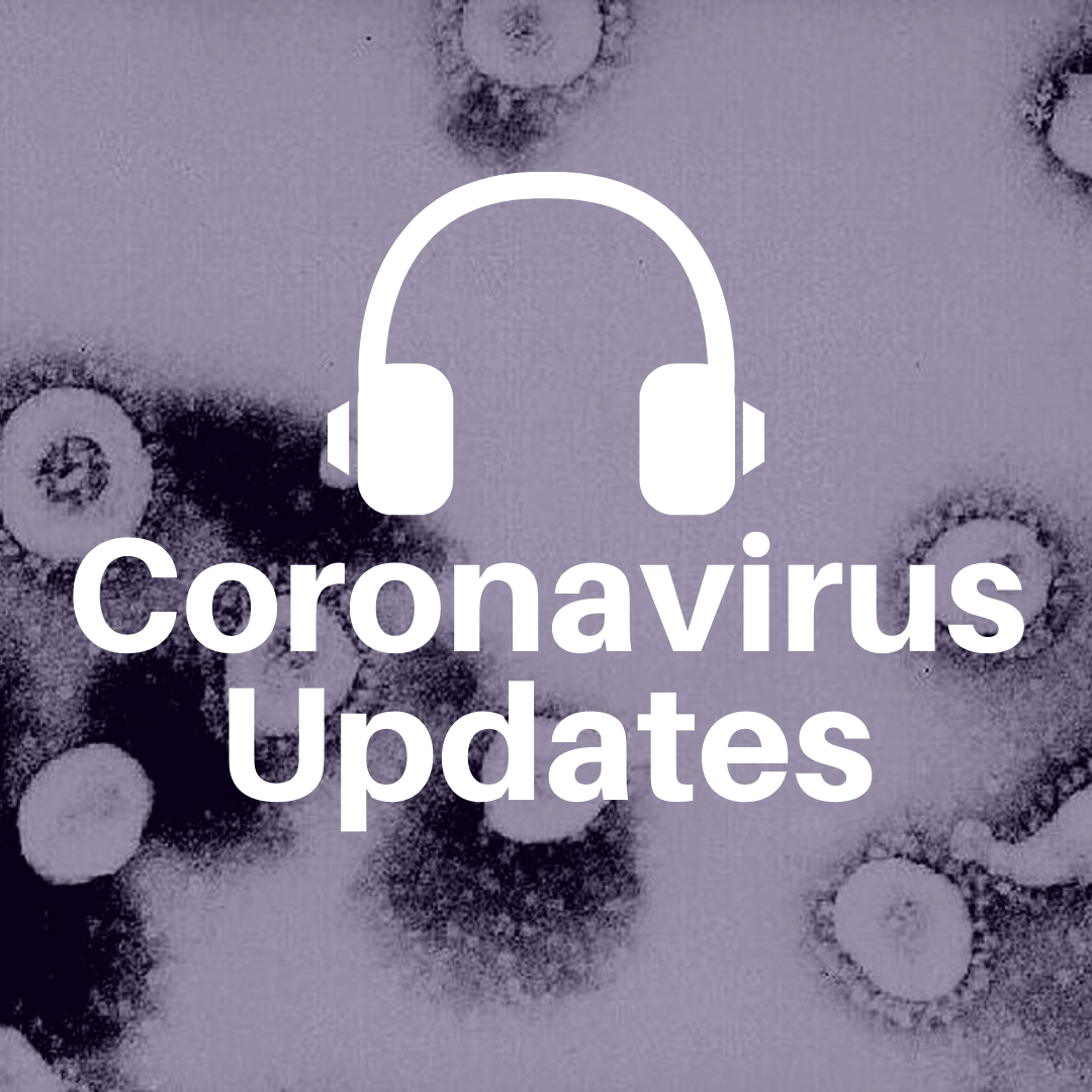 LISTEN: Coronavirus Updates
