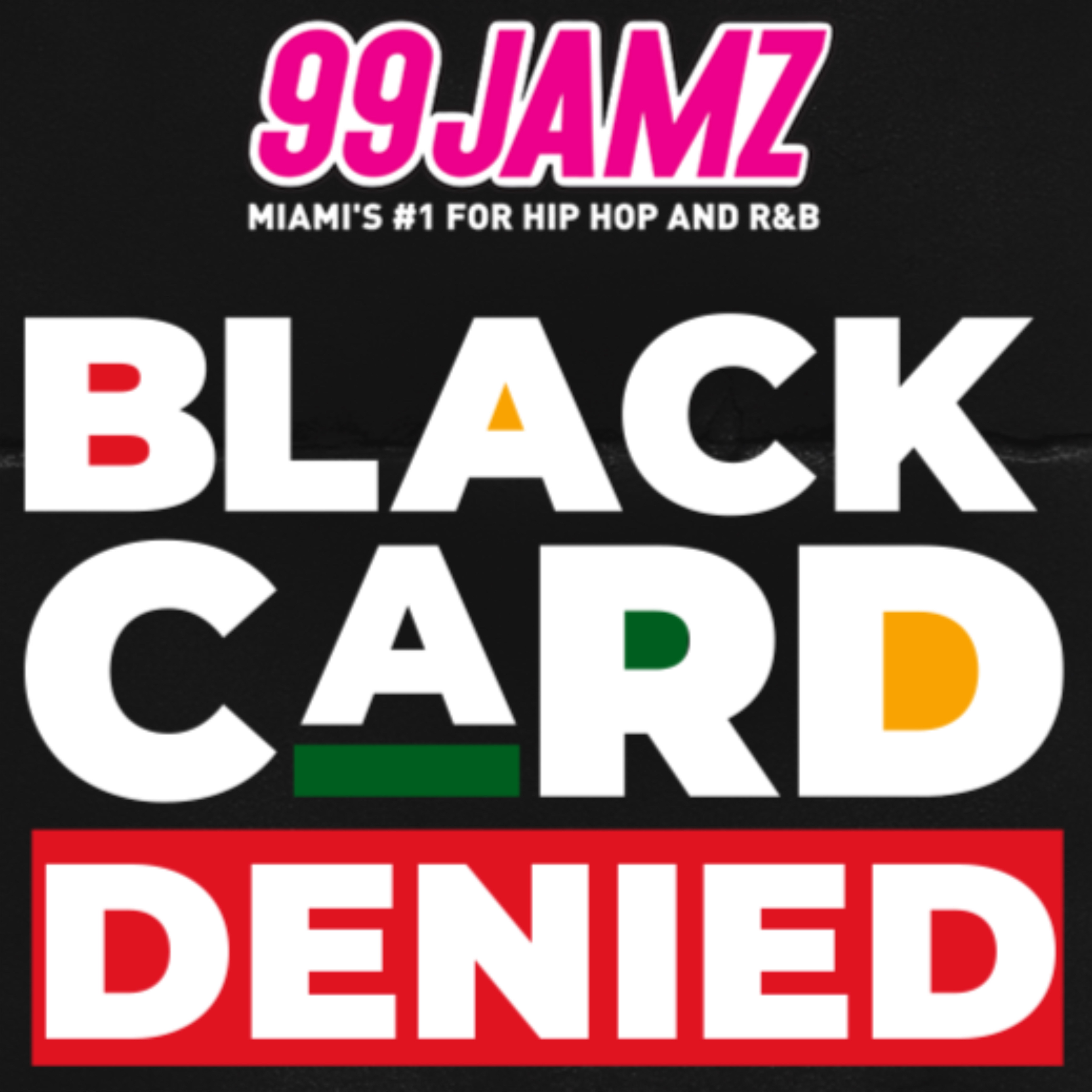99 Jamz Black Card Denied