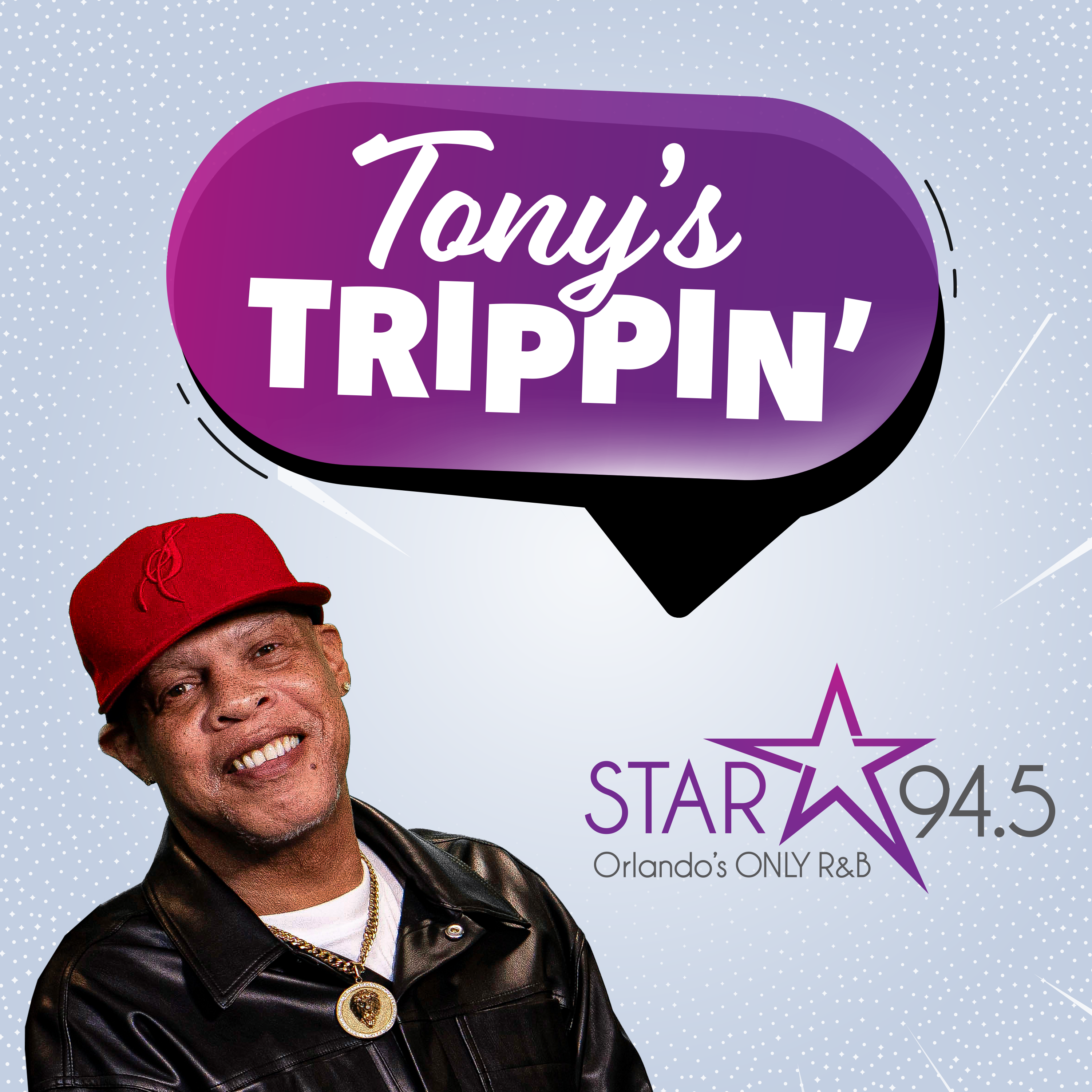 Tony's Trippin' on Star 94.5