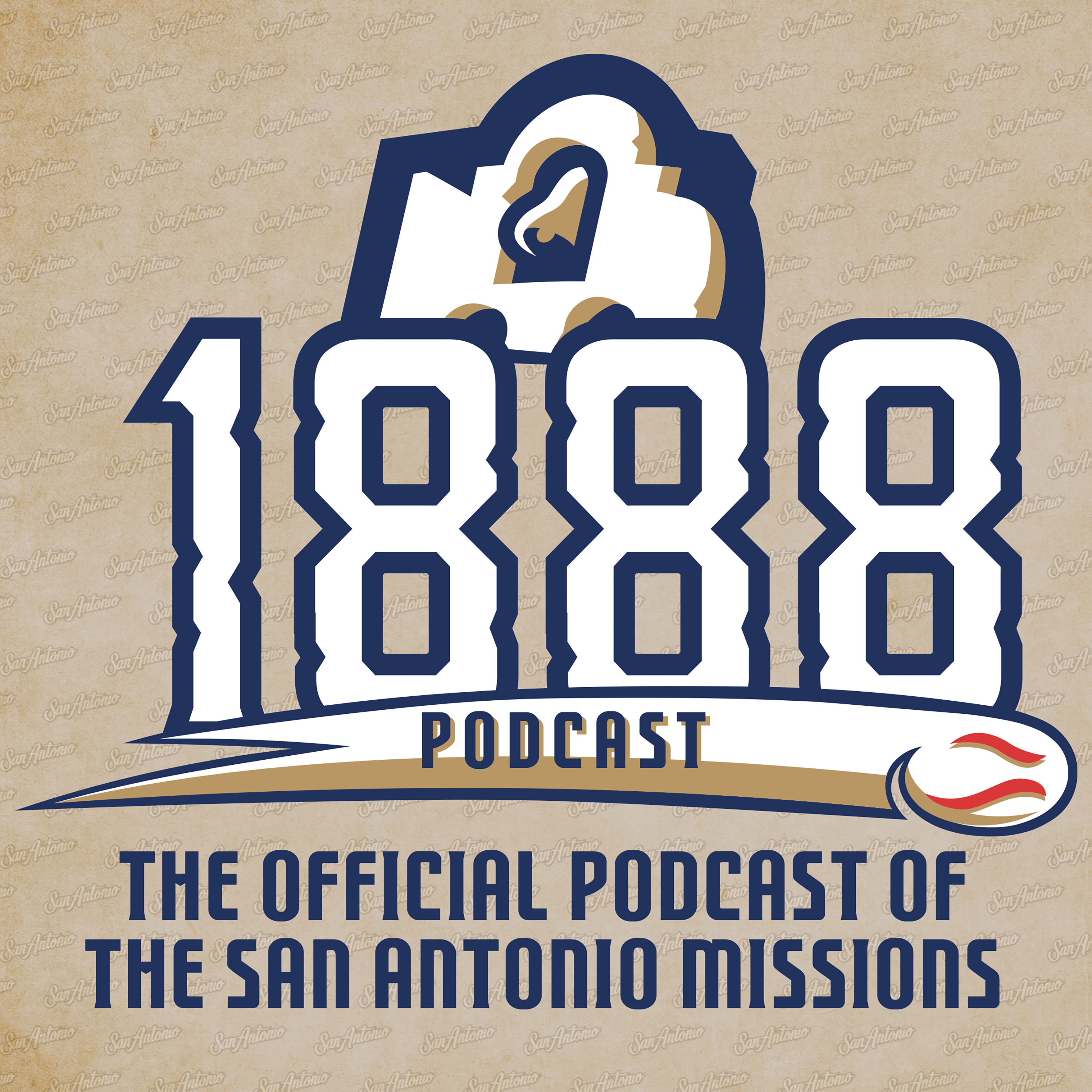 1888 - The Official Podcast of the San Antonio Missions
